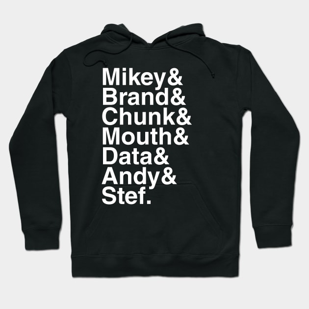 Goonies - Mikey & Brand & Chunk & Mouth & Data & Andy & Stef. (White) Hoodie by foozler